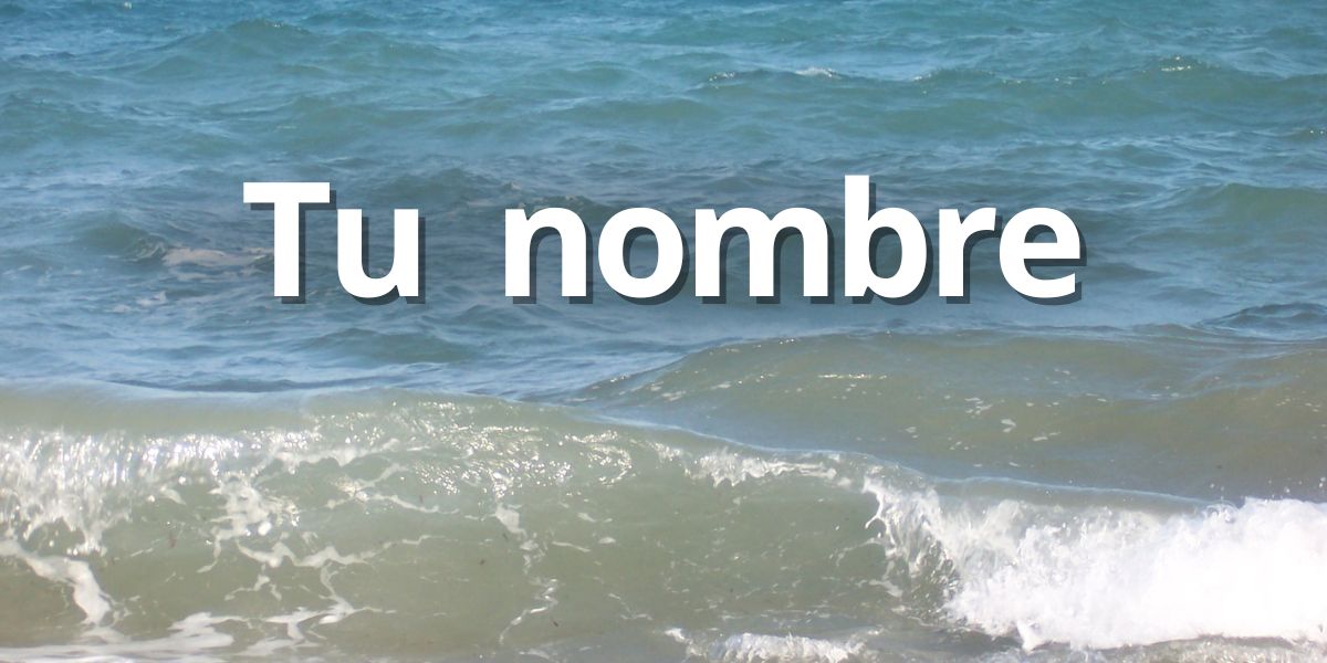 Tu nombre sobre olas serenas agua verde blanco